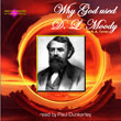 Why God used D L Moody