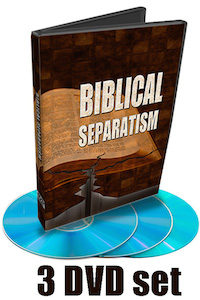 Biblical Separatism DVD