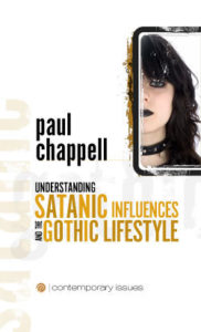 Understanding Satanic Influences & the Gothic Lifestyle