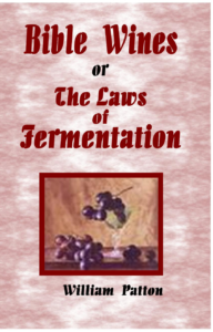 Bible Wines or Law of Fermentation