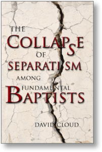 Collapse of Separatism Among Fundamental Baptists